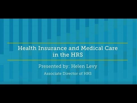 Embedded thumbnail for Health Insurance and Medical Care in the HRS