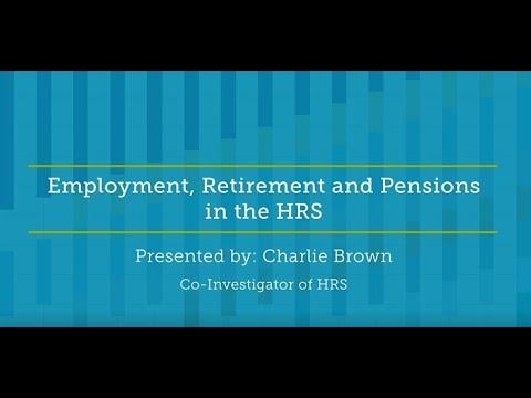 Embedded thumbnail for Employment, Retirement and Pensions in the HRS